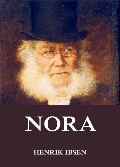 Henrik Ibsen — Nora oder ein Puppenheim