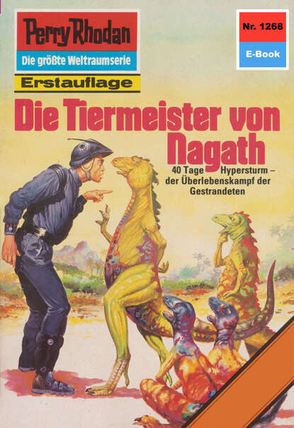 Peter Griese - Perry Rhodan 1268: Die Tiermeister von Nagath