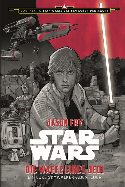 Jason  Fry - Star Wars: Die Waffe eines Jedi