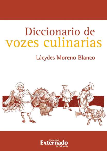 Lácydes Moreno Blanco - Diccionario de vozes culinarias