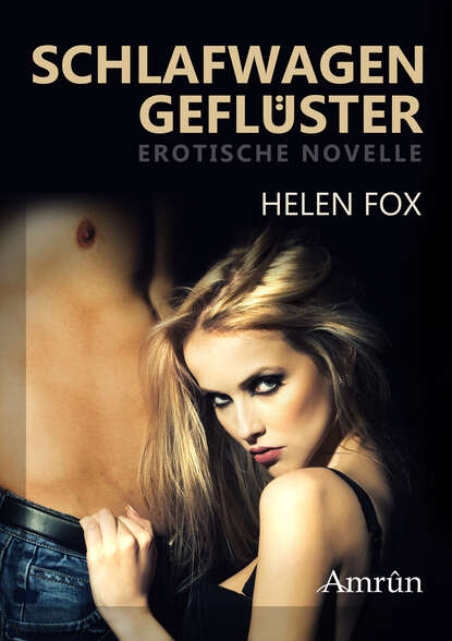 Schlafwagengeflüster (Helen Fox). 