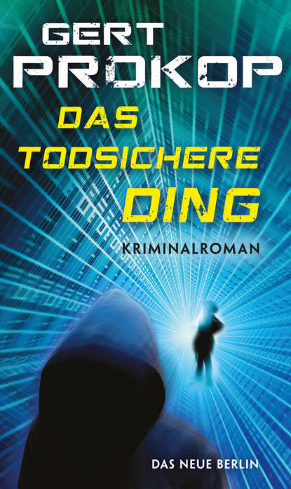 Das todsichere Ding (Gert  Prokop). 