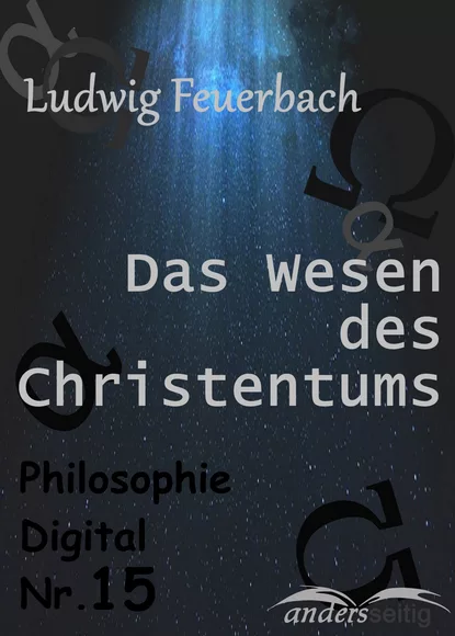 Обложка книги Das Wesen des Christentums, Ludwig  Feuerbach