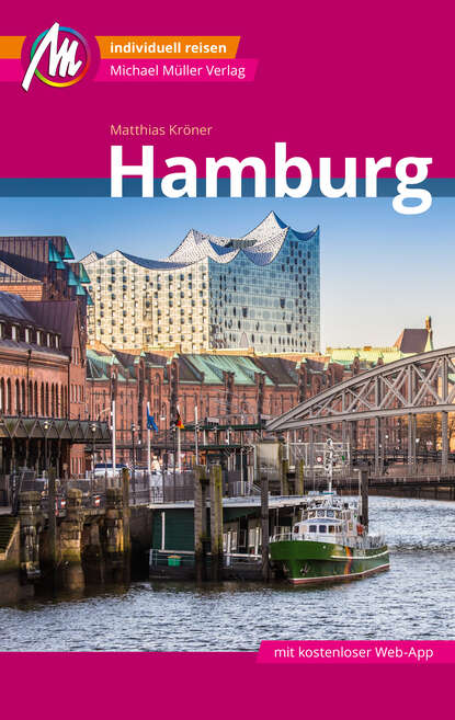 

Hamburg MM-City Reiseführer Michael Müller Verlag