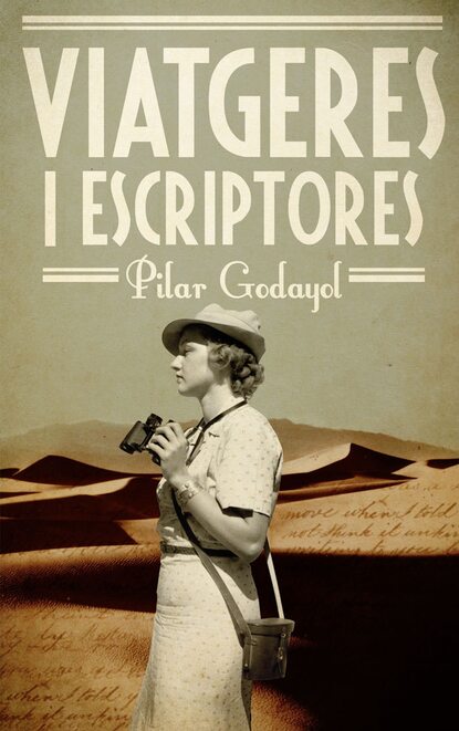 Viatgeres i escriptores (Maria Pilar Godayol Nogué). 