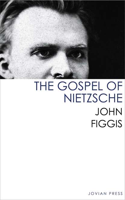 

The Gospel of Nietzsche