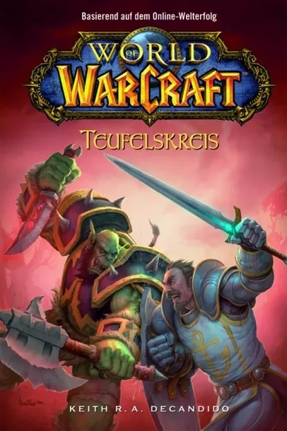 Обложка книги World of Warcraft, Band 1: Teufelskreis, Кит Р. А. ДеКандидо