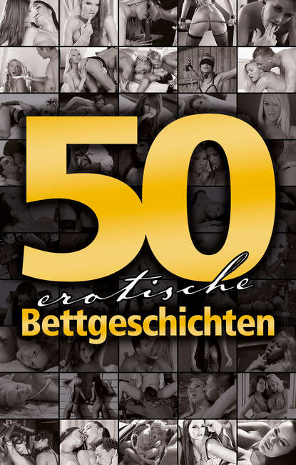 Sarah  Lee - 50 erotische Bettgeschichten