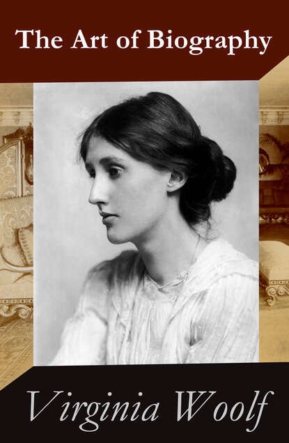 Virginia Woolf - The Art of Biography