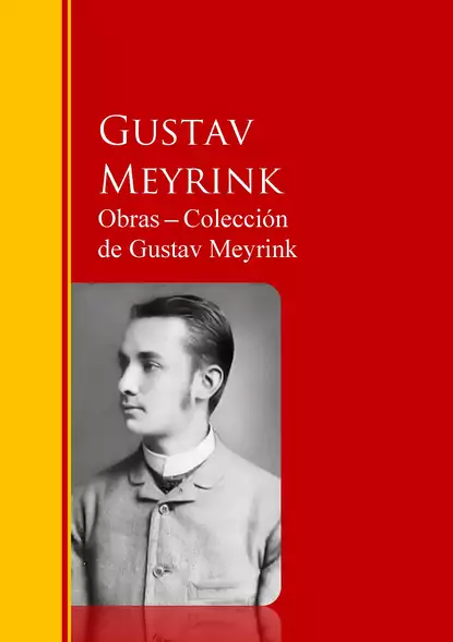 Обложка книги Obras ─ Colección  de Gustav Meyrink, Густав Майринк