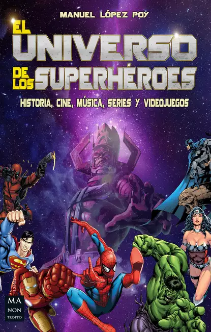 Обложка книги El universo de los superhéroes, Manuel López Poy