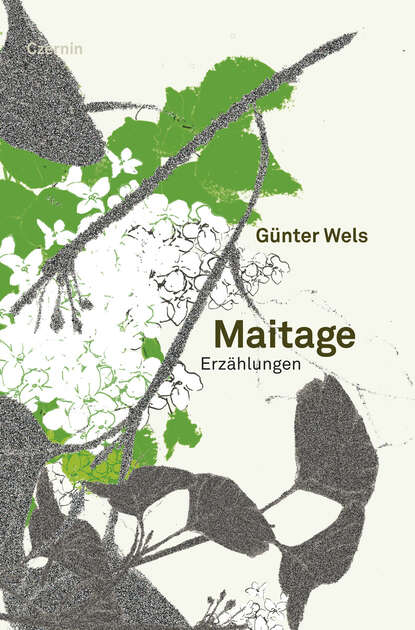 Maitage (Gunter  Wels). 