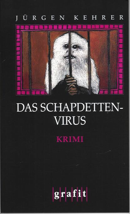 Jurgen  Kehrer - Das Schapdetten-Virus