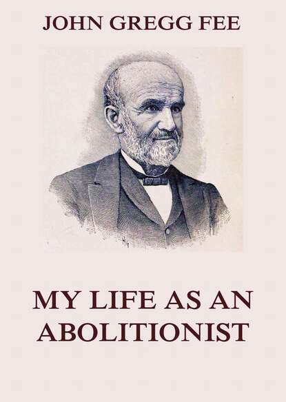 

My Life As An Abolitionist