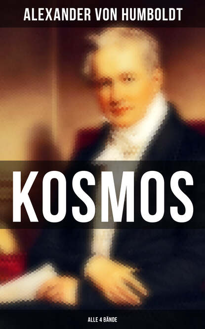 Alexander von Humboldt - Kosmos (Alle 4 Bände)
