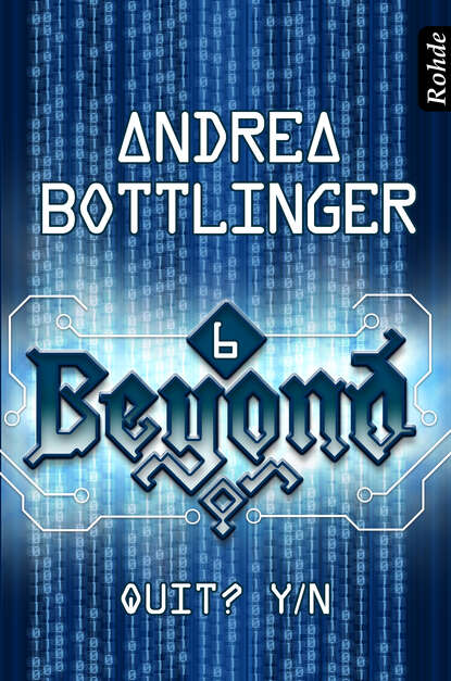 Andrea  Bottlinger - Beyond Band 6: Quit? Y/N