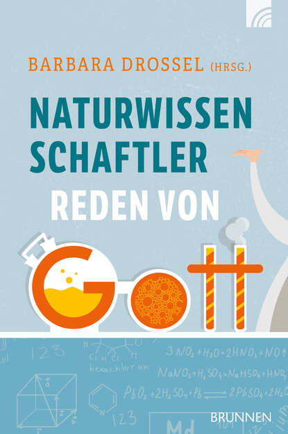 

Naturwissenschaftler reden von Gott