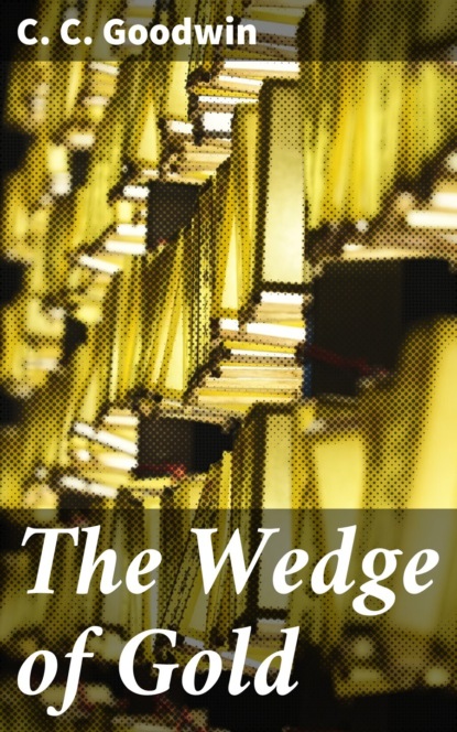 

The Wedge of Gold