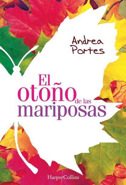 Andrea Portes — El oto?o de las mariposas