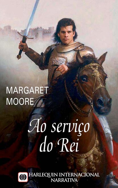 Margaret Moore - Ao serviço do rei