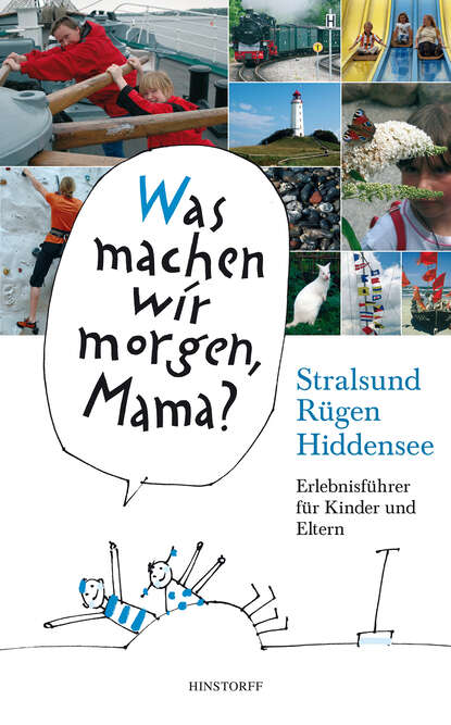 Birgit  Vitense - Was machen wir morgen, Mama? Stralsund, Rügen, Hiddensee