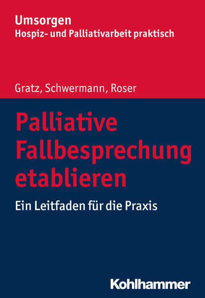 

Palliative Fallbesprechung etablieren