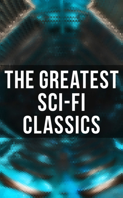 Эдгар Аллан По - The Greatest Sci-Fi Classics