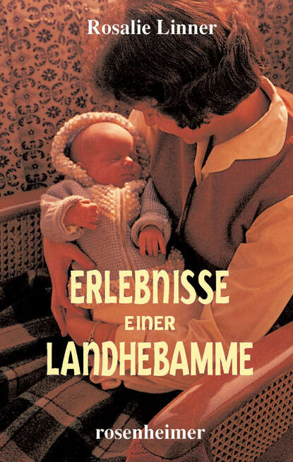 Erlebnisse einer Landhebamme