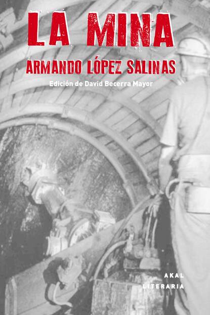 Armando López Salinas - La Mina