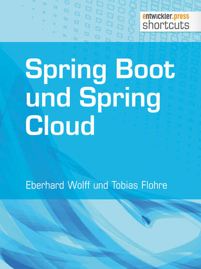 Eberhard  Wolff - Spring Boot und Spring Cloud