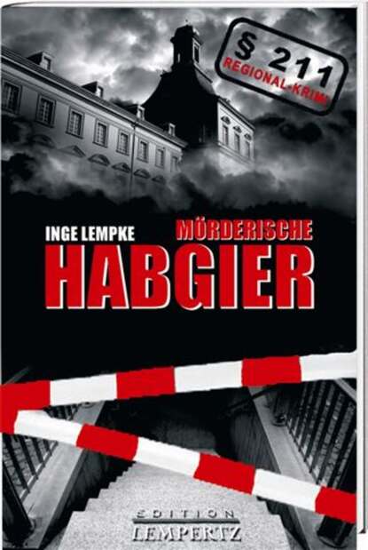 Mörderische Habgier (Inge  Lempke). 