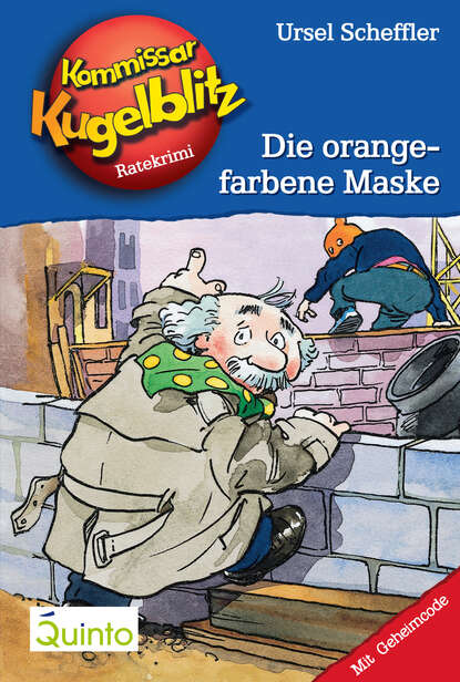 Ursel  Scheffler - Kommissar Kugelblitz 02. Die orangefarbene Maske