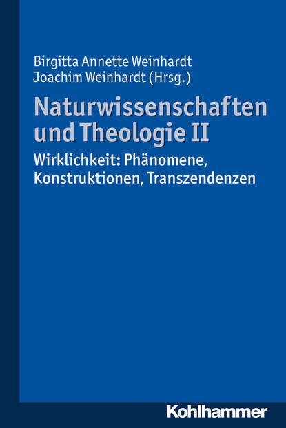 

Naturwissenschaften und Theologie II