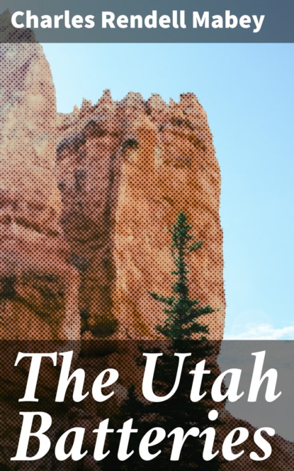 

The Utah Batteries