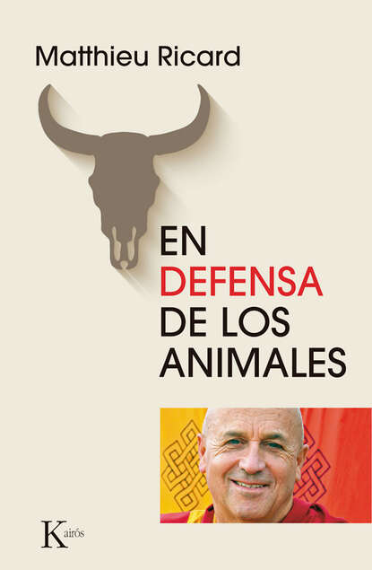 Matthieu Ricard - En defensa de los animales