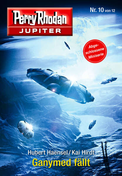 Kai Hirdt - Jupiter 10: Ganymed fällt