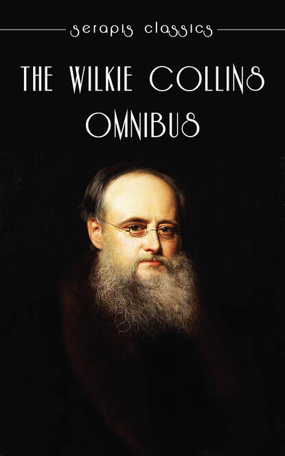 Уилки Коллинз - The Wilkie Collins Omnibus