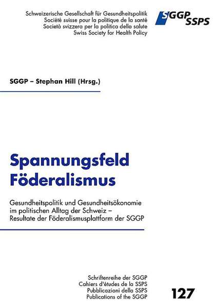 Spannungsfeld Föderalismus - Stephan Hill (Hrsg.)