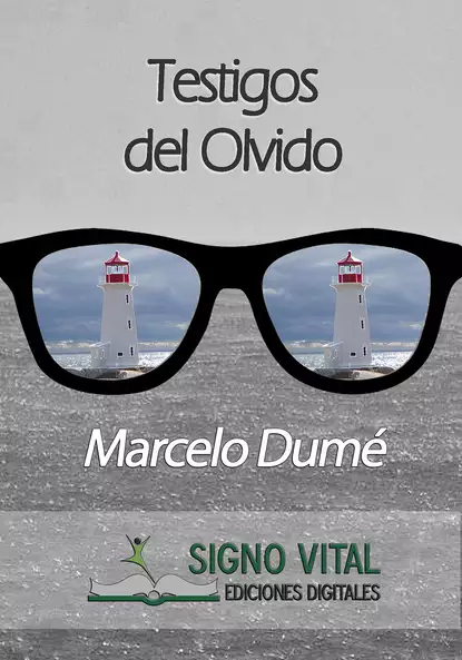 Обложка книги Testigos del olvido, Marcelo Dumé