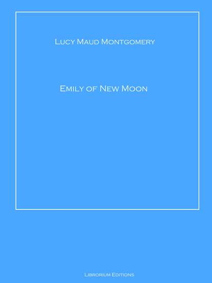 

Emily of New Moon