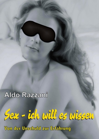 SEX - ich will es wissen