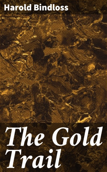 

The Gold Trail