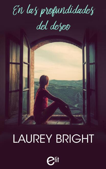 Laurey Bright - En las profundidades del deseo