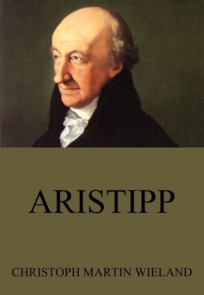 Christoph Martin Wieland — Aristipp