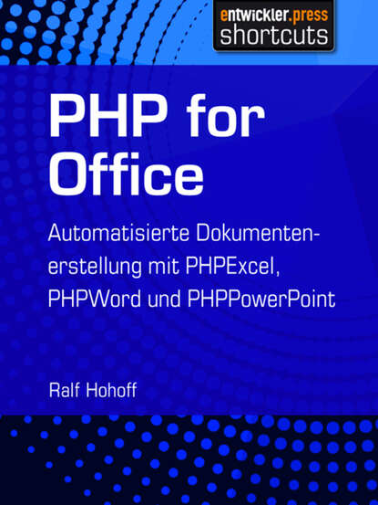 Ralf Hohoff - PHP for Office