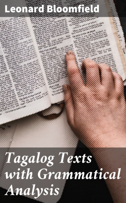 

Tagalog Texts with Grammatical Analysis