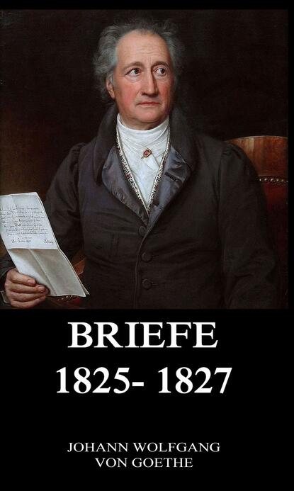 

Briefe 1825 - 1827