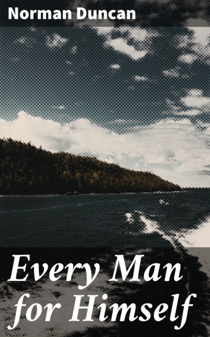 Duncan Norman - Every Man for Himself