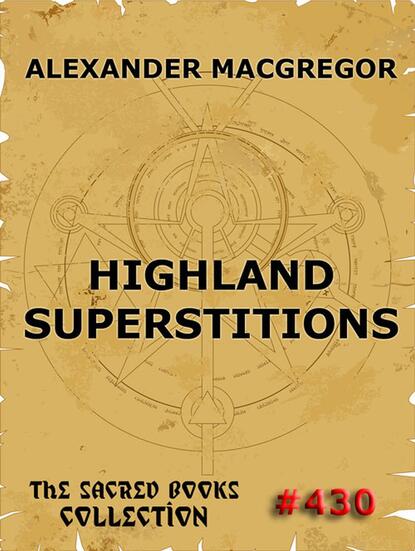 Alexander Macgregor — Highland Superstitions