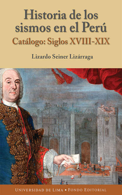 Lizardo Seiner-Lizárraga - Historia de los sismos en el Perú